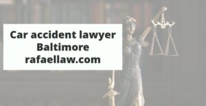 Car accident lawyer Baltimore rafaellaw